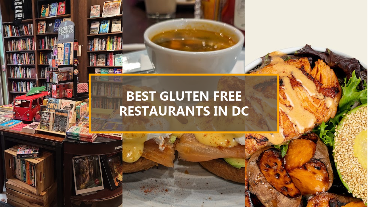 17+ BEST Gluten Free Restaurants In Washington DC: Explore These Hidden Gems Before They’re Gone!