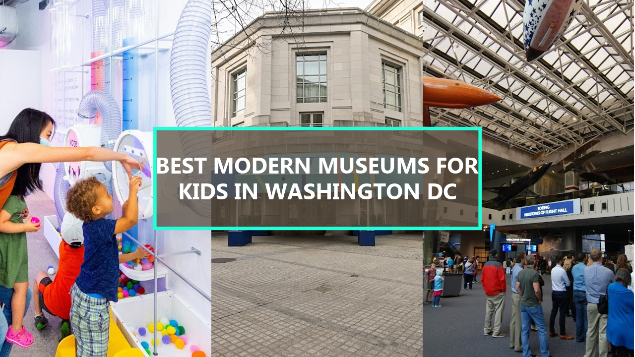 17+ BEST Modern Museums For Kids In Washington DC: Explore These Hidden Gems Before They’re Gone!