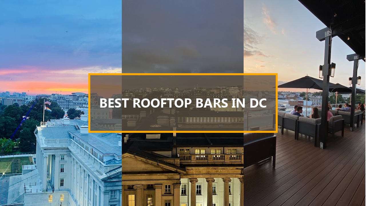 17+ BEST Rooftop Bars in Washington DC: Discover the Skyline Views You Should Visit Before They’re Gone!