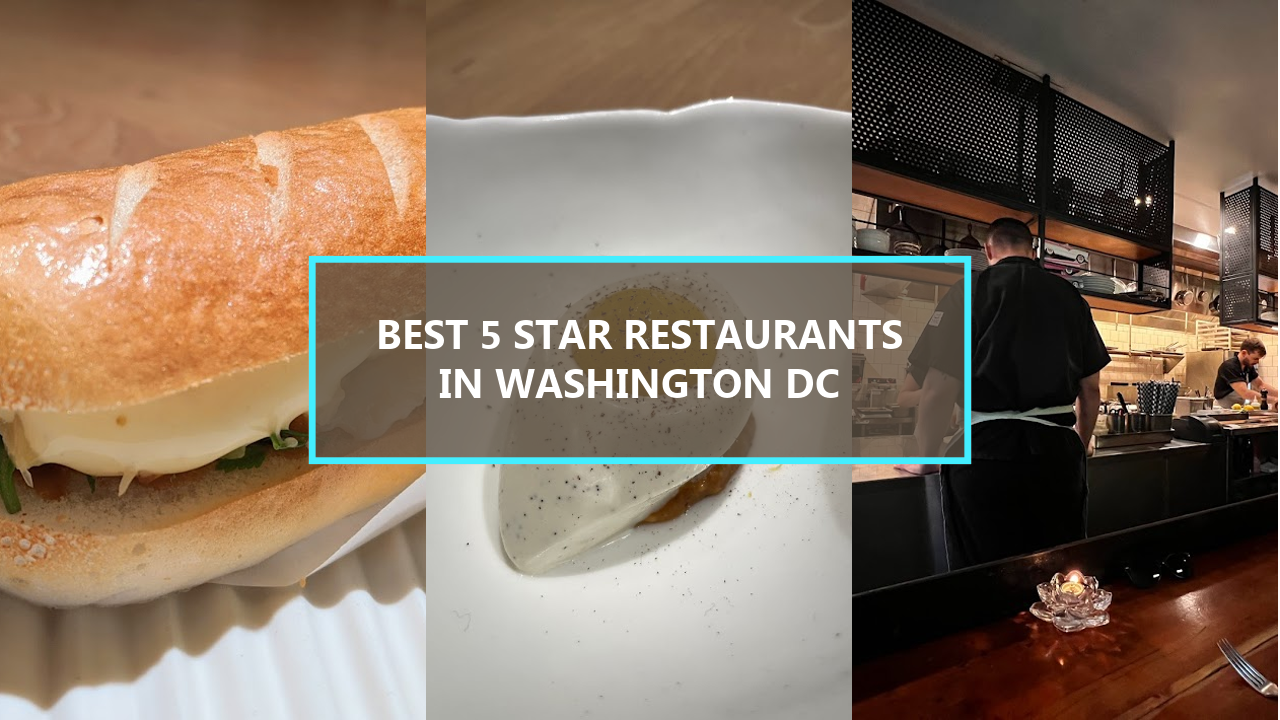 20 BEST 5 Star Restaurants In Washington DC: Explore These Culinary Gems Starting from $150 You Should Visit Before They’re Booked Solid!