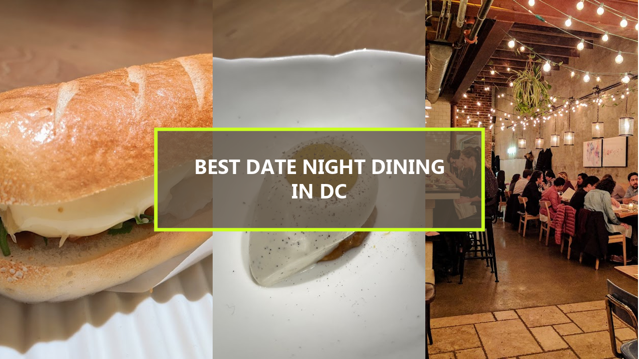 17+ BEST Date Night Dining In Washington DC: Uncover Hidden Gems That Locals Swear By