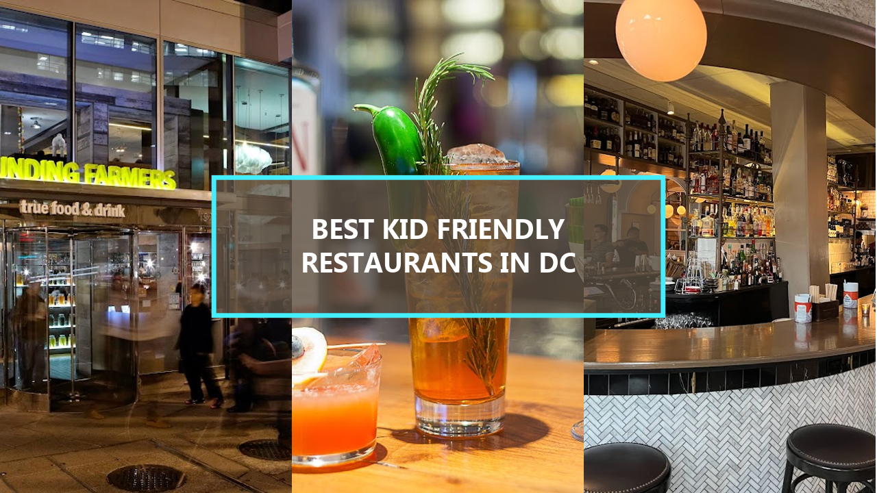 20 BEST Kid-Friendly Restaurants in Washington DC: Must-Try Spots That Locals Swear By