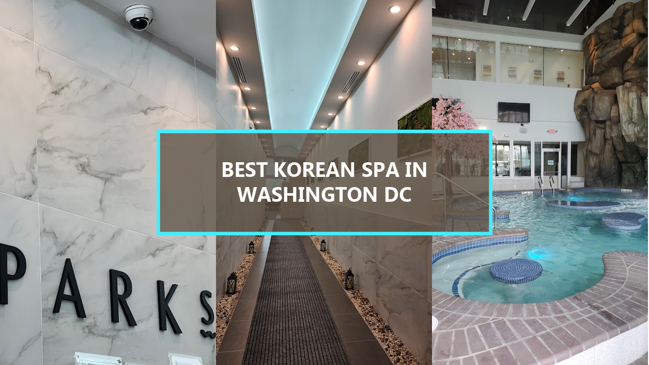 20 BEST Korean Spas in Washington DC You Should Experience Before They’re Gone