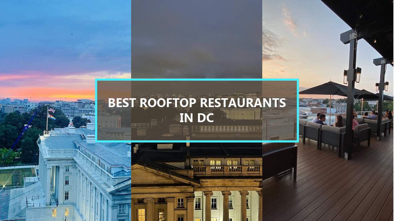 20 BEST Rooftop Restaurants in Washington DC: Discover the Hidden Gems locals swear by!